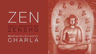 Eventos Zen con el Maestro Zen Zensho