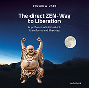 Audiobook: The Direct ZEN-Way to Liberation